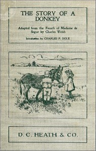 Cover of The Story of a Donkey abridged from the French of Madame la comtesse de Ségur