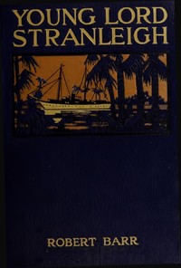 Cover of Young Lord Stranleigh: A Novel