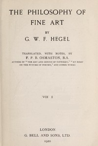 Cover of The Philosophy of Fine Art, volume 1 (of 4) Hegel's Aesthetik