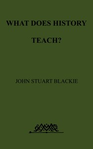 Cover of What Does History Teach? Two Edinburgh Lectures