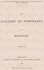 Cover of The Gallery of Portraits: with Memoirs. Volume 6 (of 7)