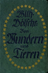 Cover of Von Wundern und Tieren: Neue naturwissenschaftliche Plaudereien