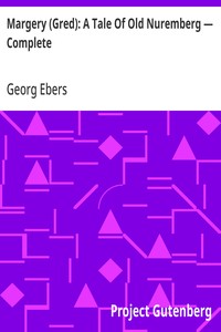 Cover of Margery (Gred): A Tale Of Old Nuremberg — Complete