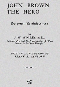 Cover of John Brown the Hero: Personal Reminiscences
