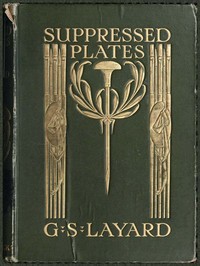 Cover of Suppressed Plates, Wood-engravings, &c. Together with Other Curiosities Germane Thereto; Being an Account of Certain Matters Peculiarly Alluring to the Collector