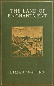 Cover of The Land of Enchantment: From Pike's Peak to the Pacific