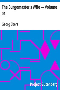 Cover of The Burgomaster's Wife — Volume 01