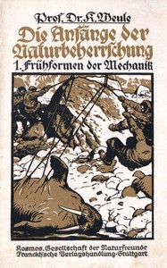 Cover of Die Anfänge der Naturbeherrschung. 1. Frühformen der Mechanik