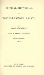 Cover of Critical, Historical, and Miscellaneous Essays; Vol. 4 With a Memoir and Index