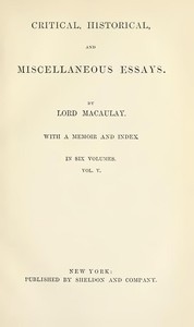 Cover of Critical, Historical, and Miscellaneous Essays; Vol. 5 With a Memoir and Index