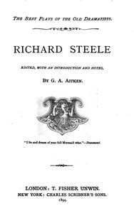 Cover of Richard Steele Edited, with an Introduction and Notes by G. A. Aitken