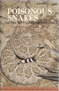 Cover of Poisonous Snakes of Texas and First Aid Treatment of Their Bites Bulletin No. 31