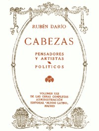 Cover of Cabezas: Pensadores y Artistas, Políticos Obras Completas Vol. XXII