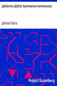Cover of Jääkärien jäljiltä: Kymmenen kertomusta