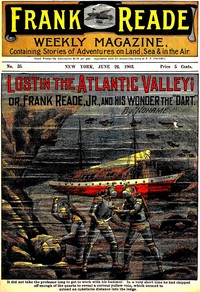 Cover of Lost in the Atlantic Valley; Or, Frank Reade, Jr., and His Wonder, the "Dart"