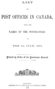 Cover of List of post offices in Canada, with the names of the postmasters ... 1873