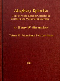 Cover of Allegheny Episodes Folk Lore and Legends Collected in Northern and Western Pennsylvania