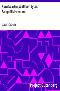 Cover of Punakaartin päällikön tytär: Salapoliisiromaani