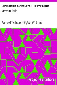 Cover of Suomalaisia sankareita II: Historiallisia kertomuksia