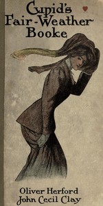 Cover of Cupid's Fair-Weather Booke Including an Almanack for Any Two Years (True Love Ought to Last That Long)