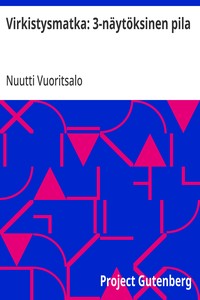 Cover of Virkistysmatka: 3-näytöksinen pila