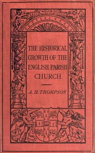 Cover of The Historical Growth of the English Parish Church
