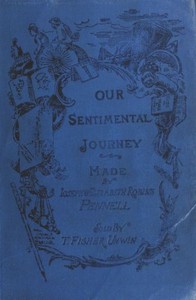 Cover of Our sentimental journey through France and Italy A new edition with Appendix
