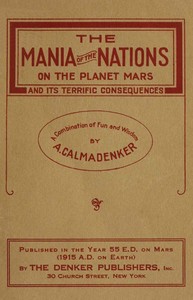 Cover of The Mania of the Nations on the Planet Mars and its Terrific Consequences A Combination of Fun and Wisdom