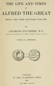Cover of The Life and Times of Alfred the Great Being the Ford lectures for 1901