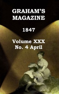 Cover of Graham's Magazine, Vol. XXX, No. 4, April 1847