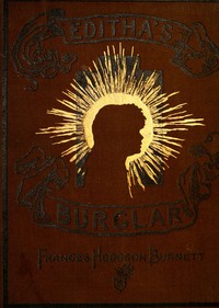 Cover of Editha's Burglar: A Story for Children