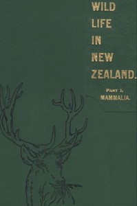 Cover of Wild Life in New Zealand. Part I. Mammalia. New Zealand Board of Science and Art. Manual No. 2.