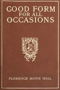 Cover of Good Form for All Occasions A Manual of Manners, Dress and Entertainment for Both Men and Women