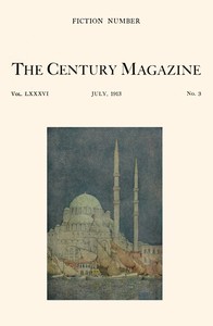Cover of The Century Illustrated Monthly Magazine, July, 1913 Vol. LXXXVI. New Series: Vol. LXIV. May to October, 1913