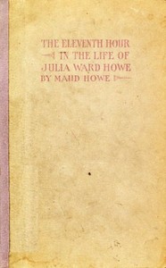 Cover of The eleventh hour in the life of Julia Ward Howe