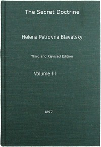 Cover of The Secret Doctrine, Vol. 3 of 4 The Synthesis of Science, Religion, and Philosophy