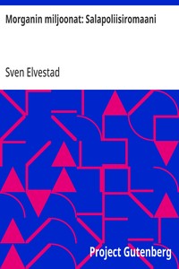 Cover of Morganin miljoonat: Salapoliisiromaani