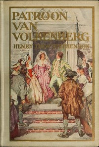Cover of Patroon van Volkenberg : $b A tale of old Manhattan in the year sixteen hundred & ninety-nine