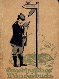 Cover of Erzgebirgisches Wanderbuch 148 Ausflüge und Wanderungen in die Umgebung von Chemnitz und das Erzgebirge