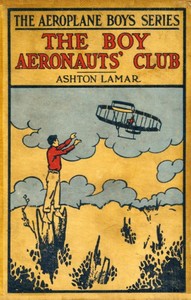 Cover of The Boy Aeronauts' Club; or, Flying for Fun