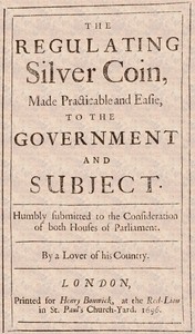 Cover of The Regulating Silver Coin, Made Practicable and Easie, to the Government and Subject