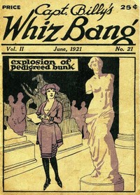 Cover of Captain Billy's Whiz Bang, Vol. 2, No. 21, June, 1921 America's Magazine of Wit, Humor and Filosophy