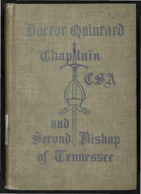 Cover of Doctor Quintard, Chaplain C.S.A. and Second Bishop of Tennessee Being His Story of the War (1861-1865)