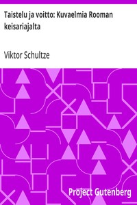 Cover of Taistelu ja voitto: Kuvaelmia Rooman keisariajalta