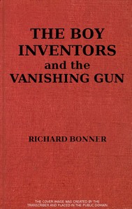 Cover of The Boy Inventors and the Vanishing Gun
