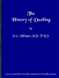 Cover of The History of Duelling. Vol. 1 (of 2)