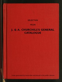 Cover of Selection from J. & A. Churchill's General Catalogue (1890) Comprising All Recent Works Published by Them on the Art and Science of Medicine