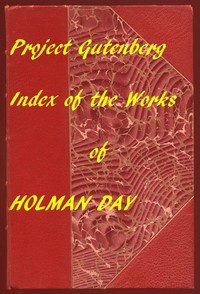 Cover of Index for Works of Holman Day Hyperlinks to all Chapters of all Individual Ebooks