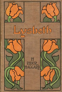 Cover of Lysbeth, a Tale of the Dutch