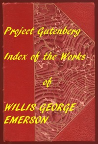 Cover of Index for Works of Willis George Emerson Hyperlinks to all Chapters of all Individual Ebooks